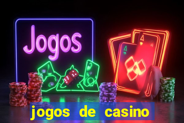 jogos de casino gratis slots machines