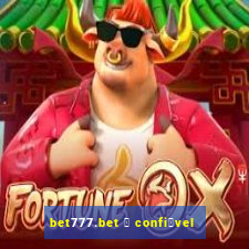 bet777.bet 茅 confi谩vel