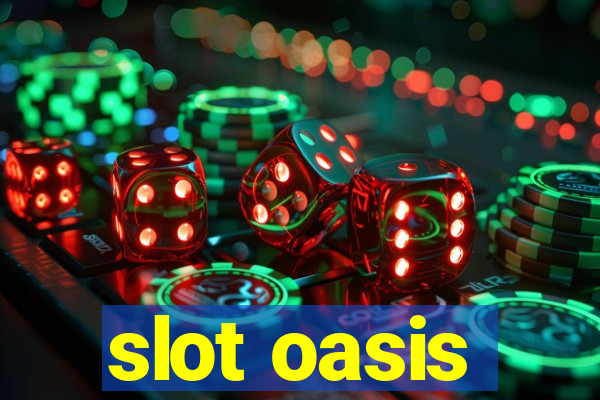 slot oasis