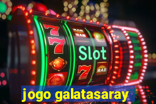 jogo galatasaray