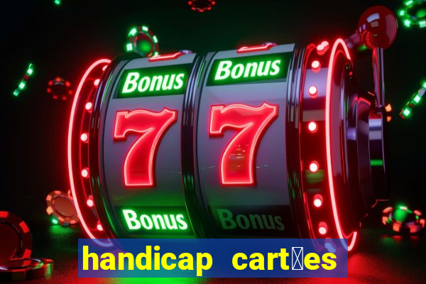 handicap cart玫es - 0.5