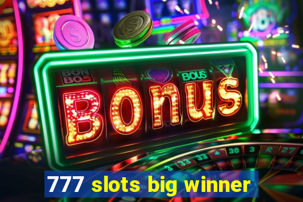 777 slots big winner