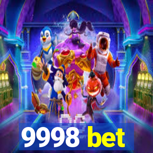 9998 bet