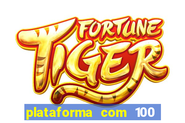 plataforma com 100 de bonus