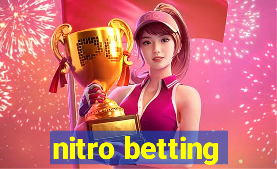 nitro betting