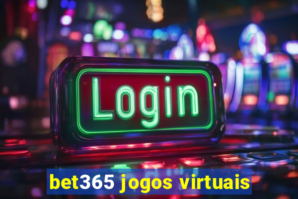 bet365 jogos virtuais