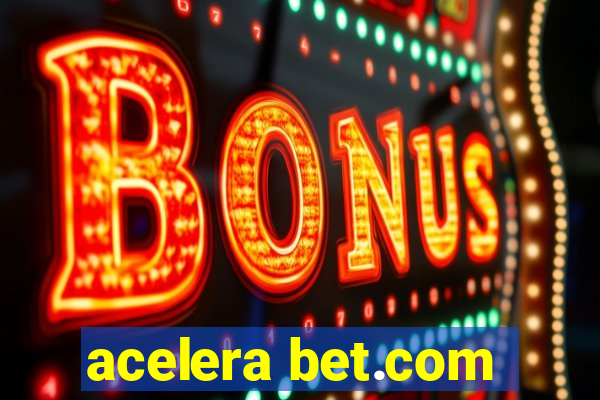 acelera bet.com