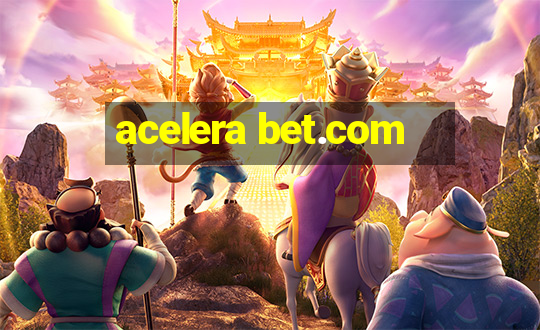 acelera bet.com