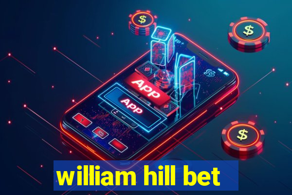 william hill bet