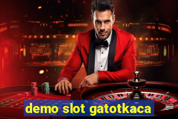 demo slot gatotkaca