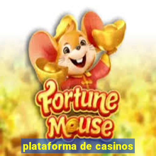 plataforma de casinos