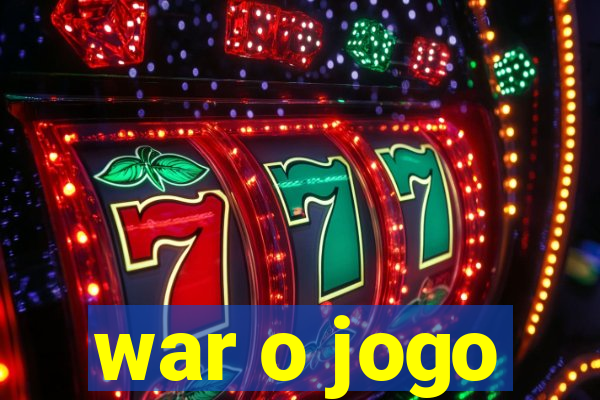 war o jogo