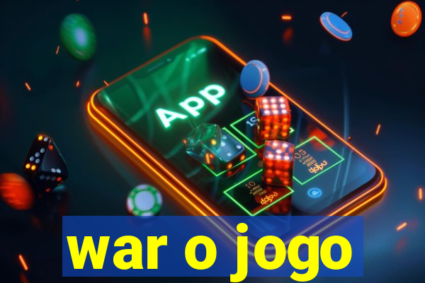 war o jogo