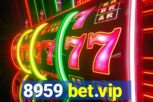 8959 bet.vip