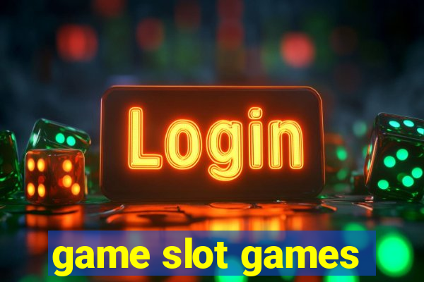 game slot games