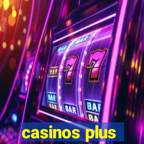 casinos plus