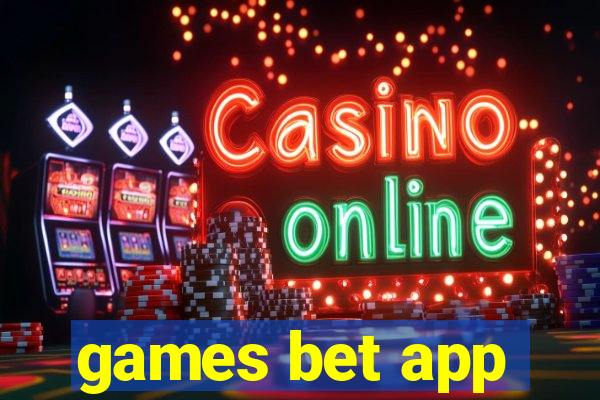 games bet app