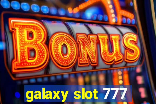 galaxy slot 777