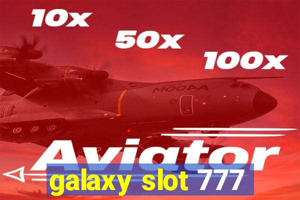 galaxy slot 777