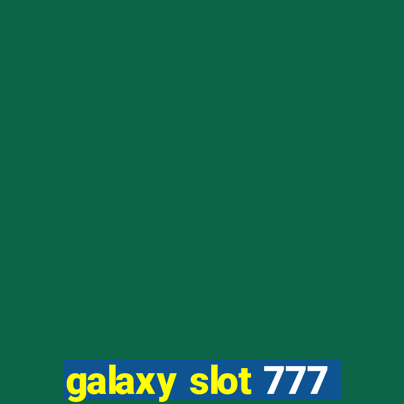 galaxy slot 777