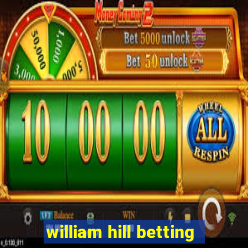 william hill betting