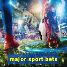 major sport bets