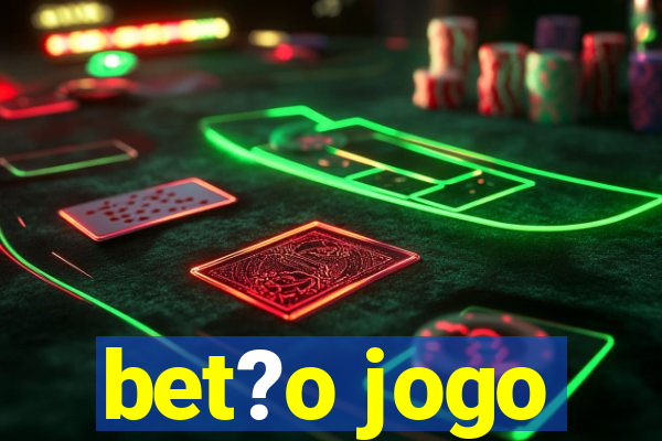 bet?o jogo