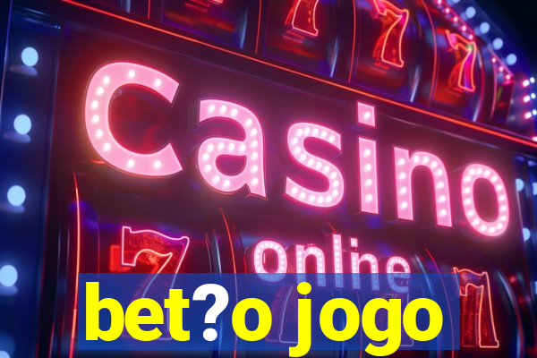 bet?o jogo