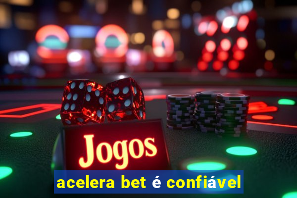 acelera bet é confiável