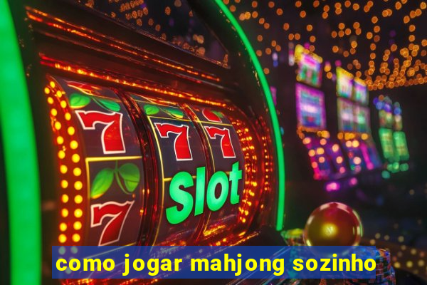 como jogar mahjong sozinho