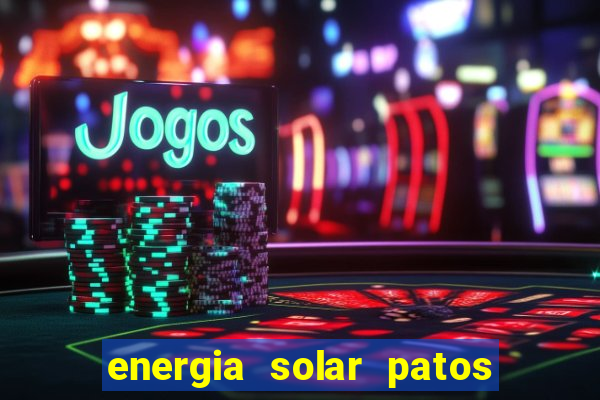 energia solar patos de minas