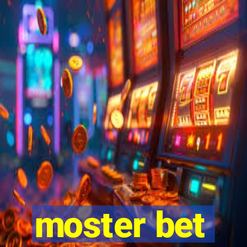 moster bet