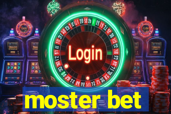 moster bet