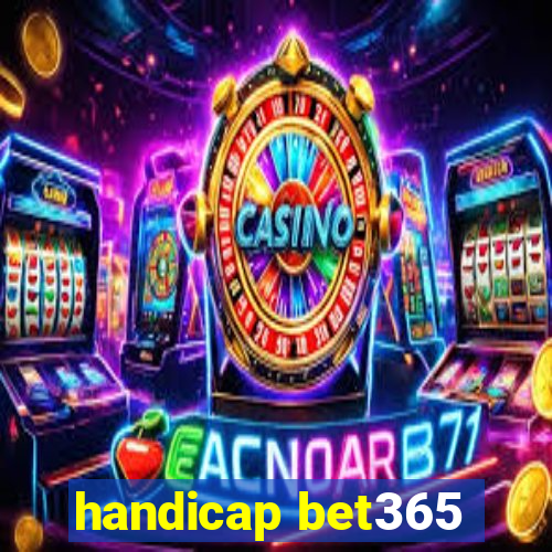 handicap bet365