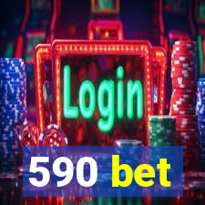 590 bet