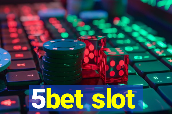 5bet slot