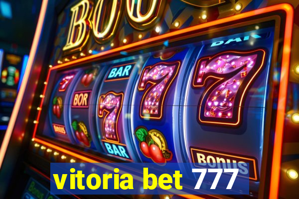 vitoria bet 777