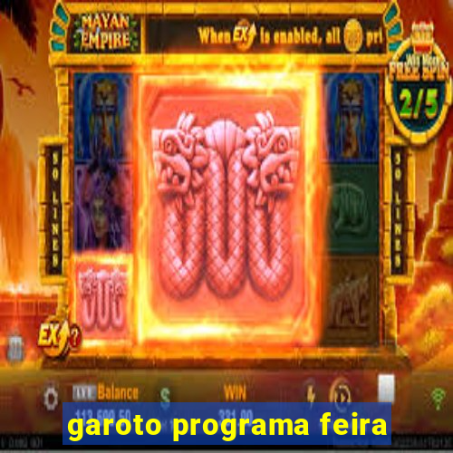 garoto programa feira