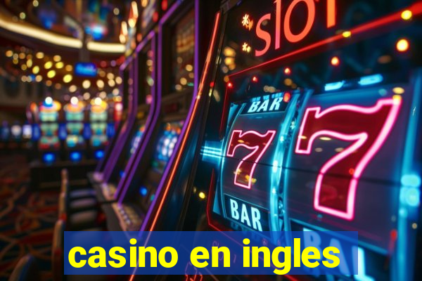 casino en ingles