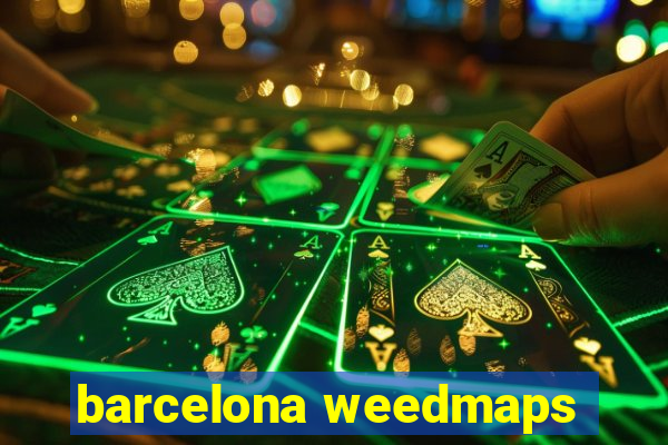 barcelona weedmaps