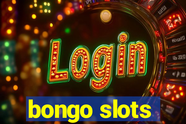 bongo slots