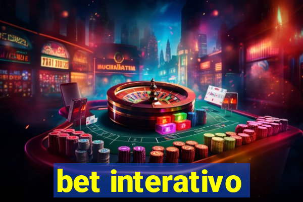 bet interativo