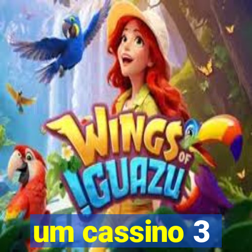 um cassino 3