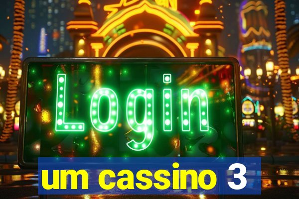 um cassino 3