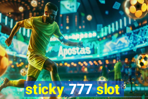 sticky 777 slot