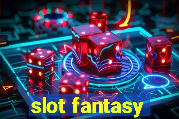 slot fantasy