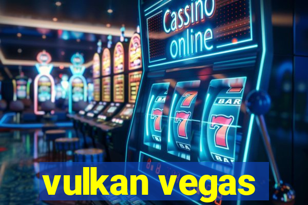 vulkan vegas