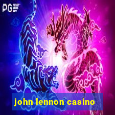 john lennon casino