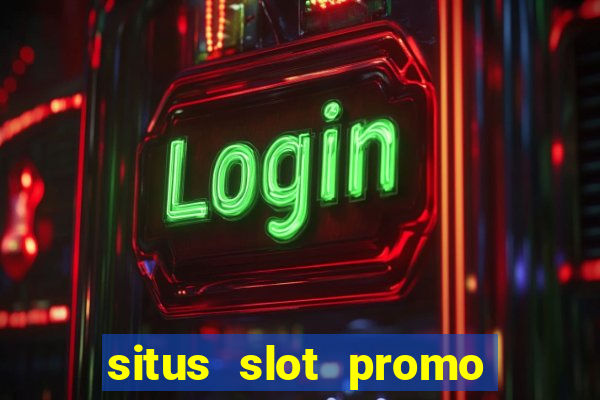 situs slot promo 100 di awal