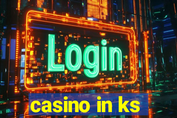 casino in ks